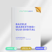 PACHET DE BAZA – 4 PRODUSE BAZELE MARKETING-ULUI DIGITAL 245 de pagini + BONUS