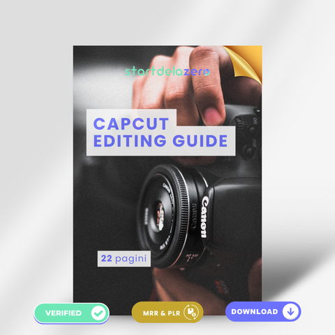 CAPCUT EDITING GUIDE - 22 PAGINI + BONUS