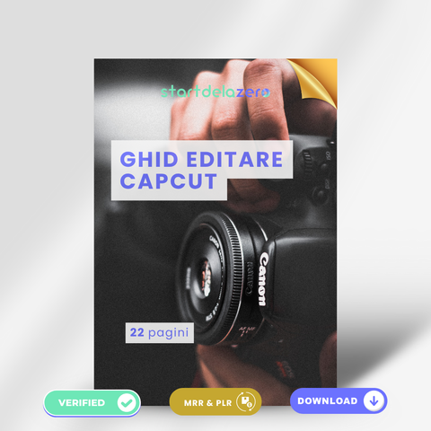 GHID EDITARE CAPCUT - 22 PAGINI + BONUS