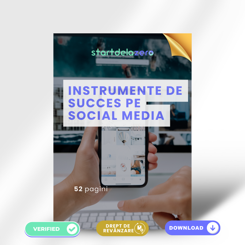 INSTRUMENTE DE SUCCES PE SOCIAL MEDIA - 52 PAGINI