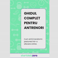 GHID COMPLET PENTRU ANTRENORI - 117 PAGINI + BONUS