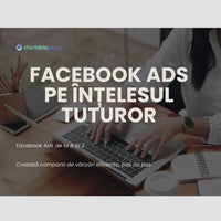 FACEBOOK ADS PE INTELESUL TUTUROR - 28 PAGINI