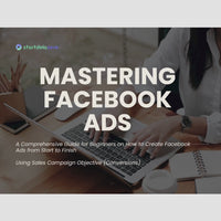 MASTERING FACEBOOK ADS COURSE - 28 PAGINI